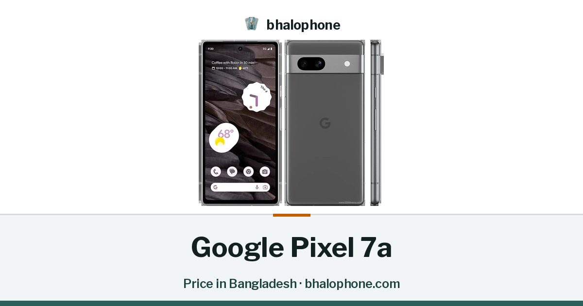 Google Pixel 7a Price in Bangladesh 2026 | Bhalo Phone